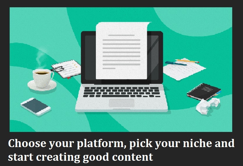 Theres a lot blogging platforms, choose wisely