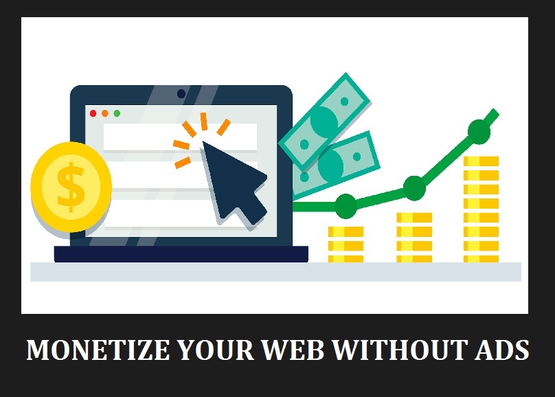 monetize your website without ads with affiliate programs, membership or crowdfunding