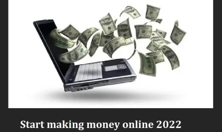 start making money online on 2022
