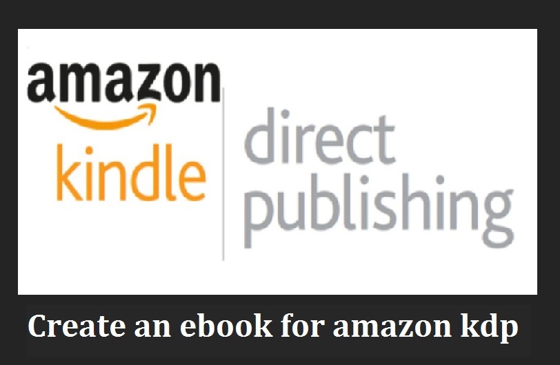 How to create an ebook for amazon kdp
