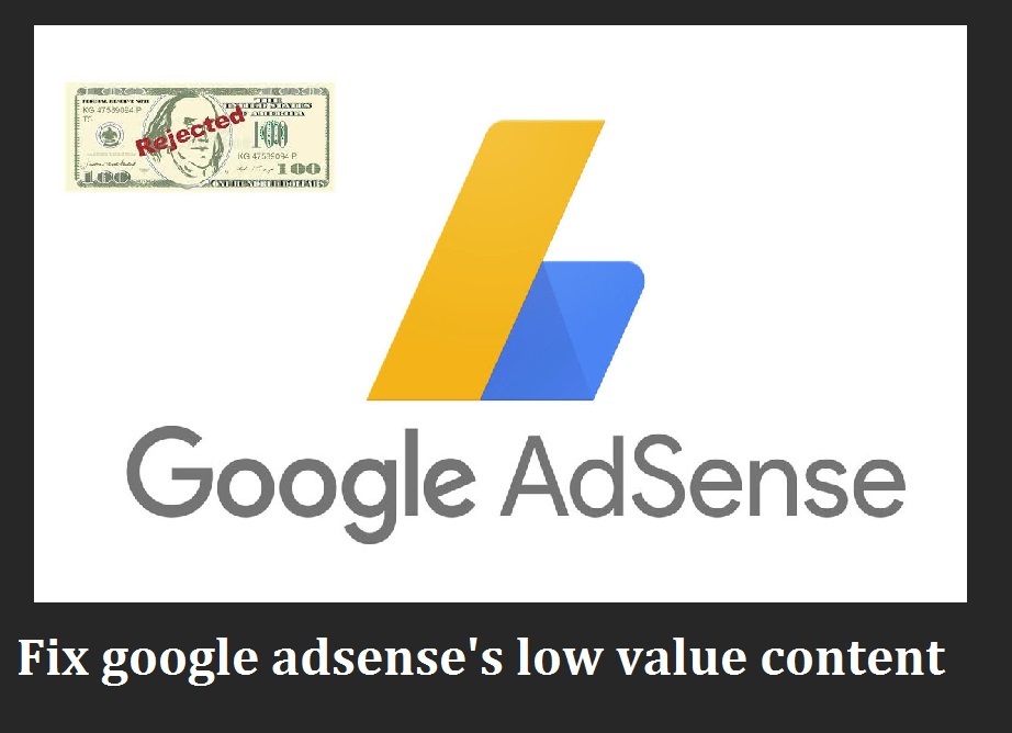 low value content rejection from adsense can be avoided following these guide