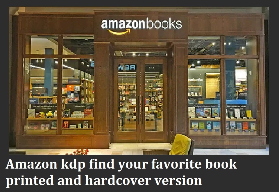 amazon kdp find your favorite book hardcover printed version