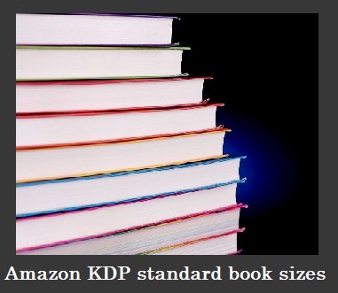 Amazon kdp standard book sizes